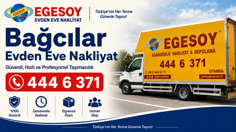 Bağcılar Evden Eve Nakliyat | Bağcılar’da Nakliye Rehberi