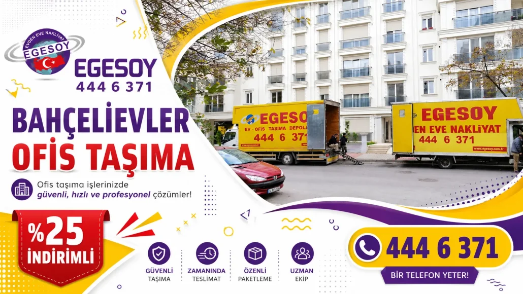 bahçelievler ofis taşıma şirketi Egesoy