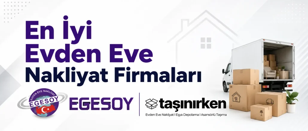 en iyi 5 evden eve nakliyat firması