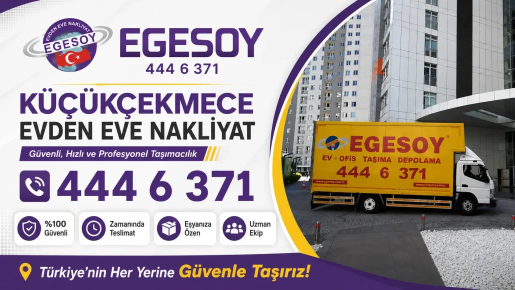 küçükçekmece evden eve nakliyat egesoy