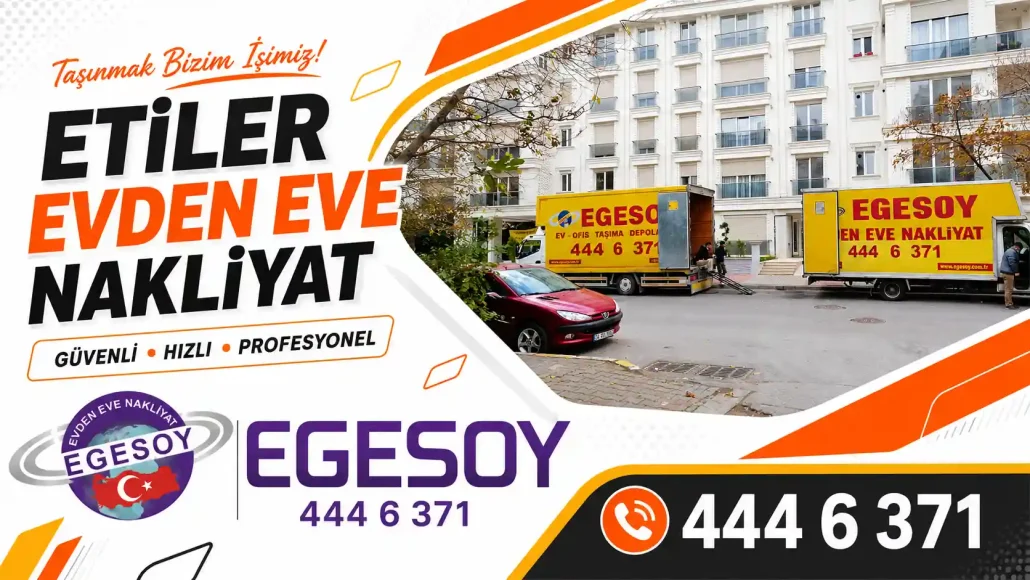 etiler evden eve nakliyat firması Egesoy